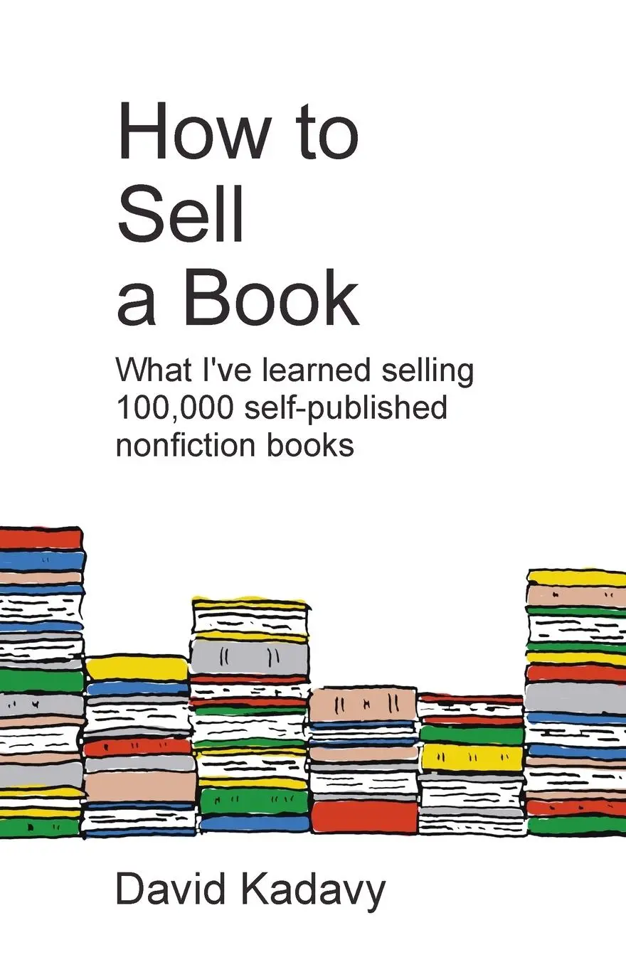 Cover: 9798987498118 | How to Sell a Book | David Kadavy | Taschenbuch | Englisch | 2024