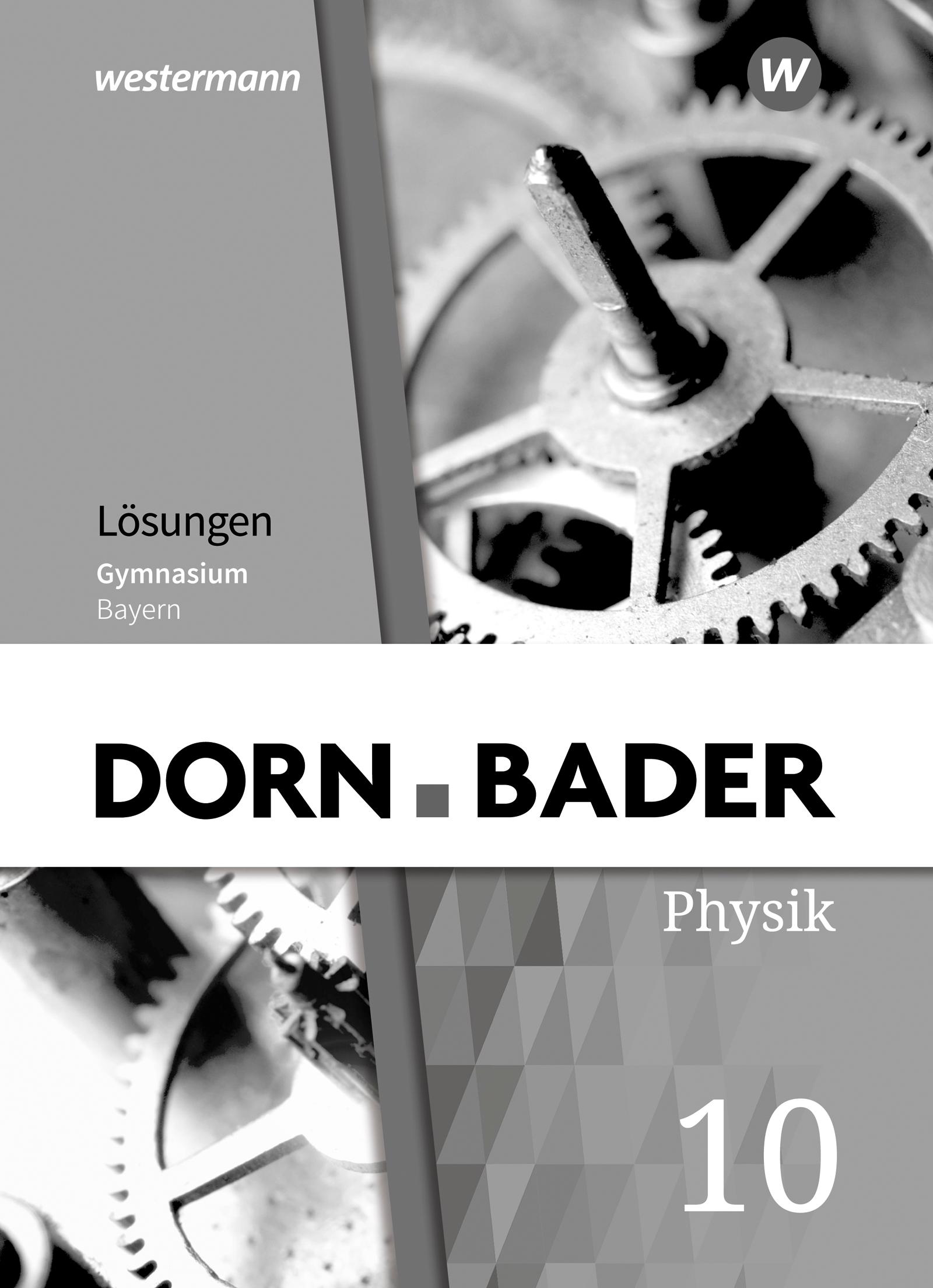 Cover: 9783507118218 | Dorn / Bader Physik SI 10. Lösungen. Bayern | Christian Gleixner