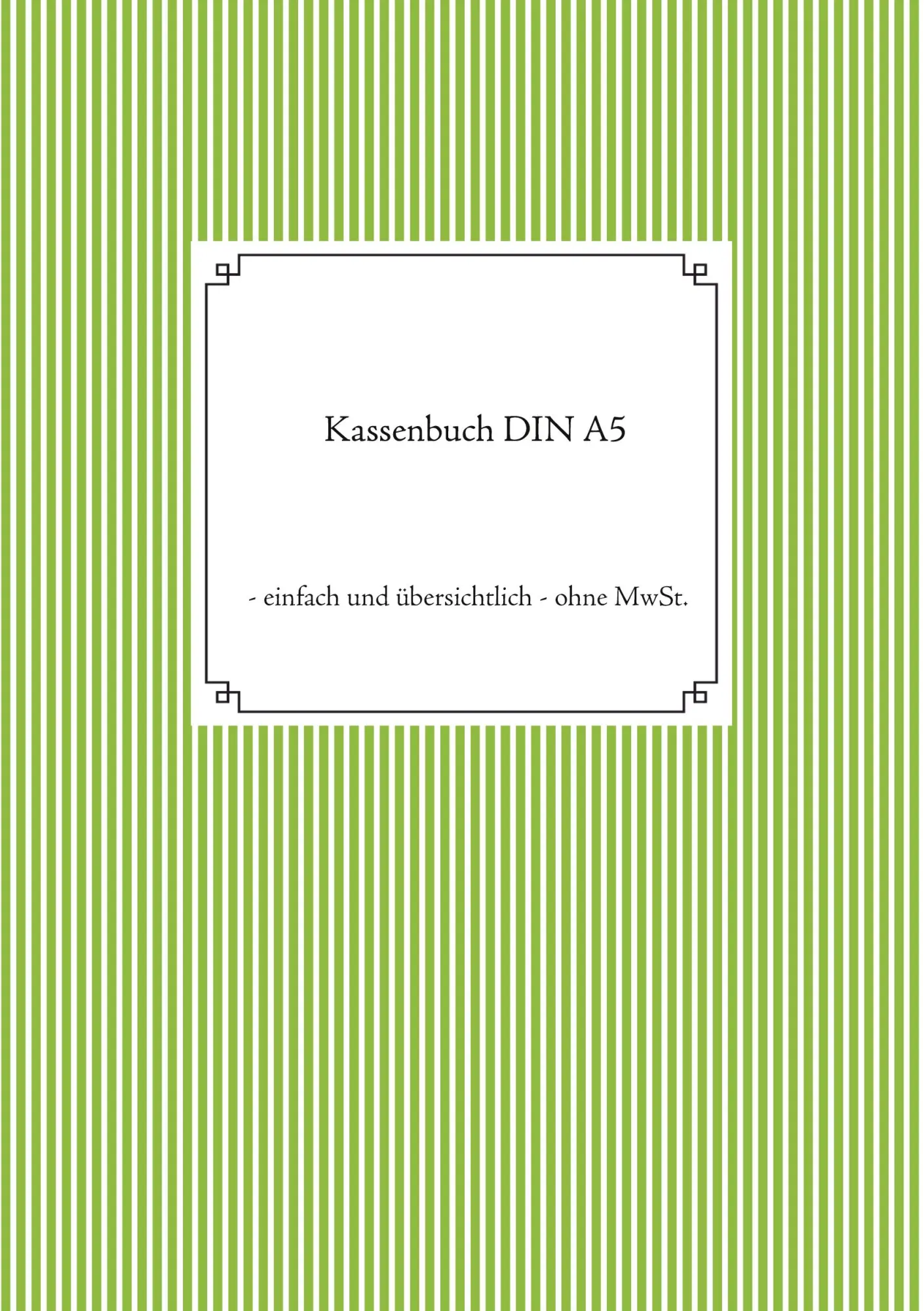 Cover: 9783752648218 | Kassenbuch DIN A5 | - einfach und übersichtlich - ohne MwSt. | Buch