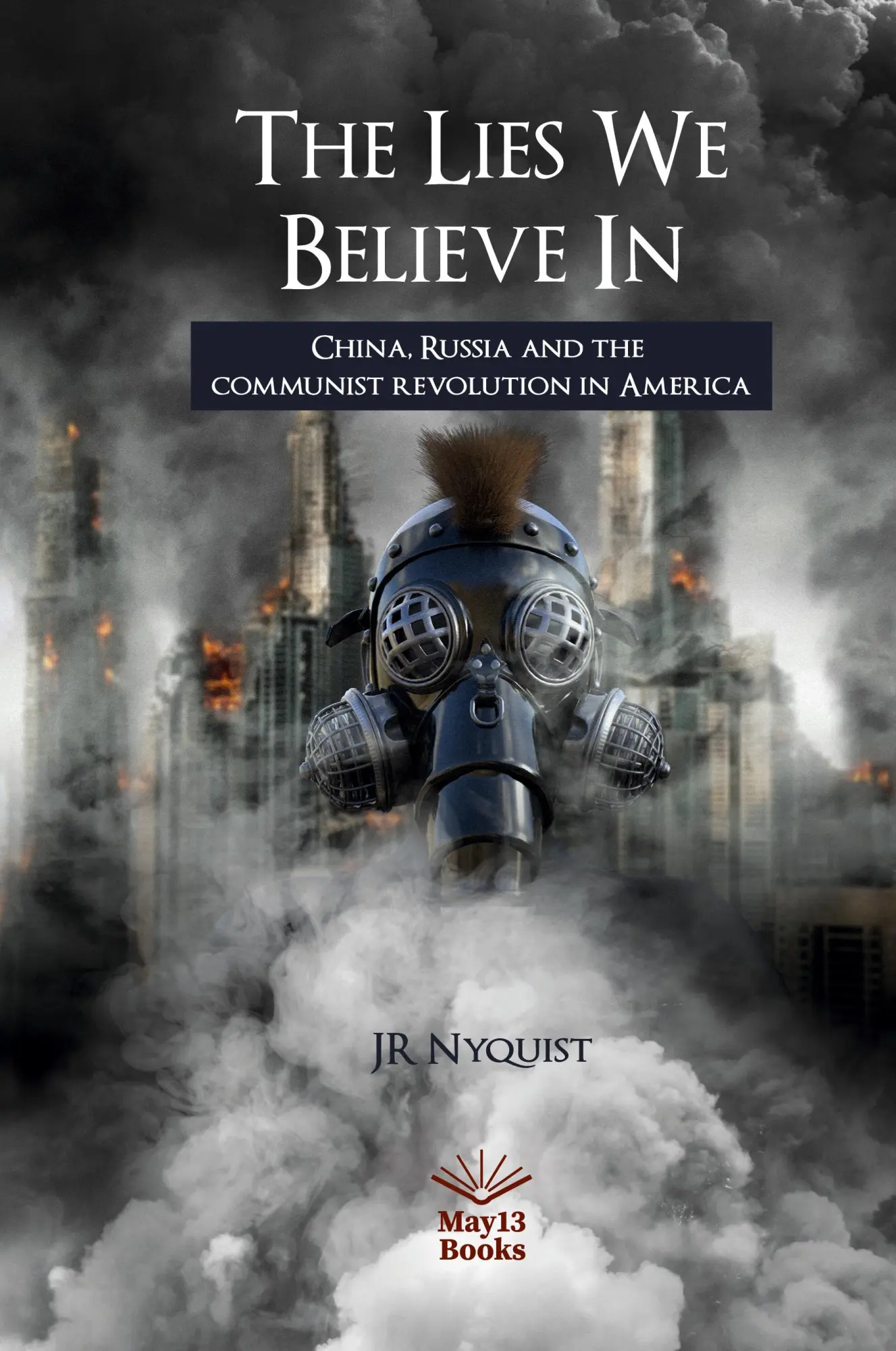 Cover: 9786588248218 | The Lies We Believe In | J. R. Nyquist | Buch | Gebunden | Englisch