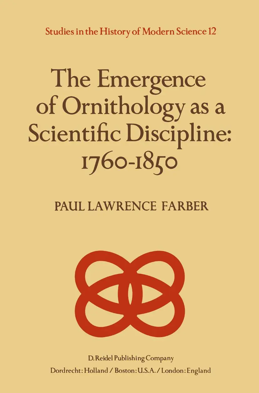 Cover: 9789400978218 | The Emergence of Ornithology as a Scientific Discipline: 1760-1850