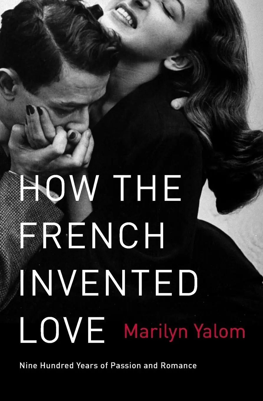 Cover: 9780062048318 | How the French Invented Love | Marilyn Yalom | Taschenbuch | 400 S.