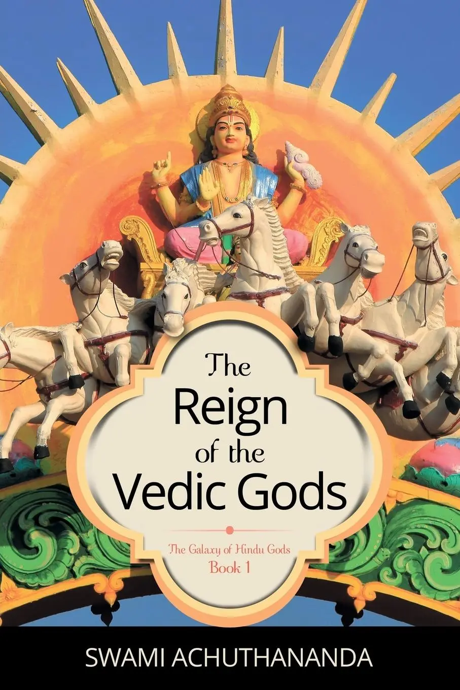 Cover: 9780975788318 | The Reign of the Vedic Gods | Swami Achuthananda | Taschenbuch | 2018