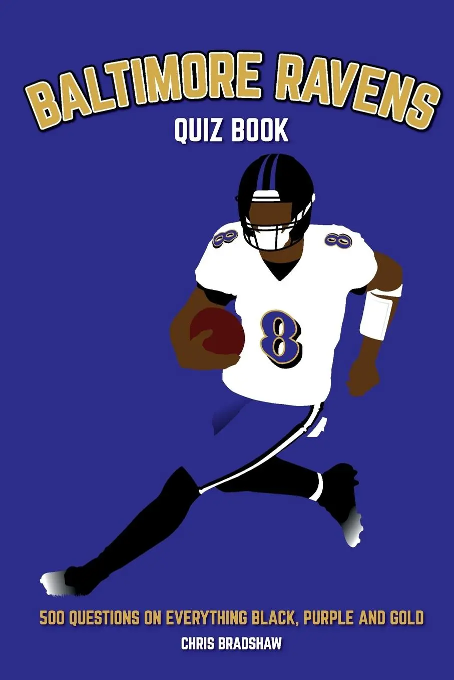 Cover: 9781739688318 | Baltimore Ravens Quiz Book | Chris Bradshaw | Taschenbuch | Englisch