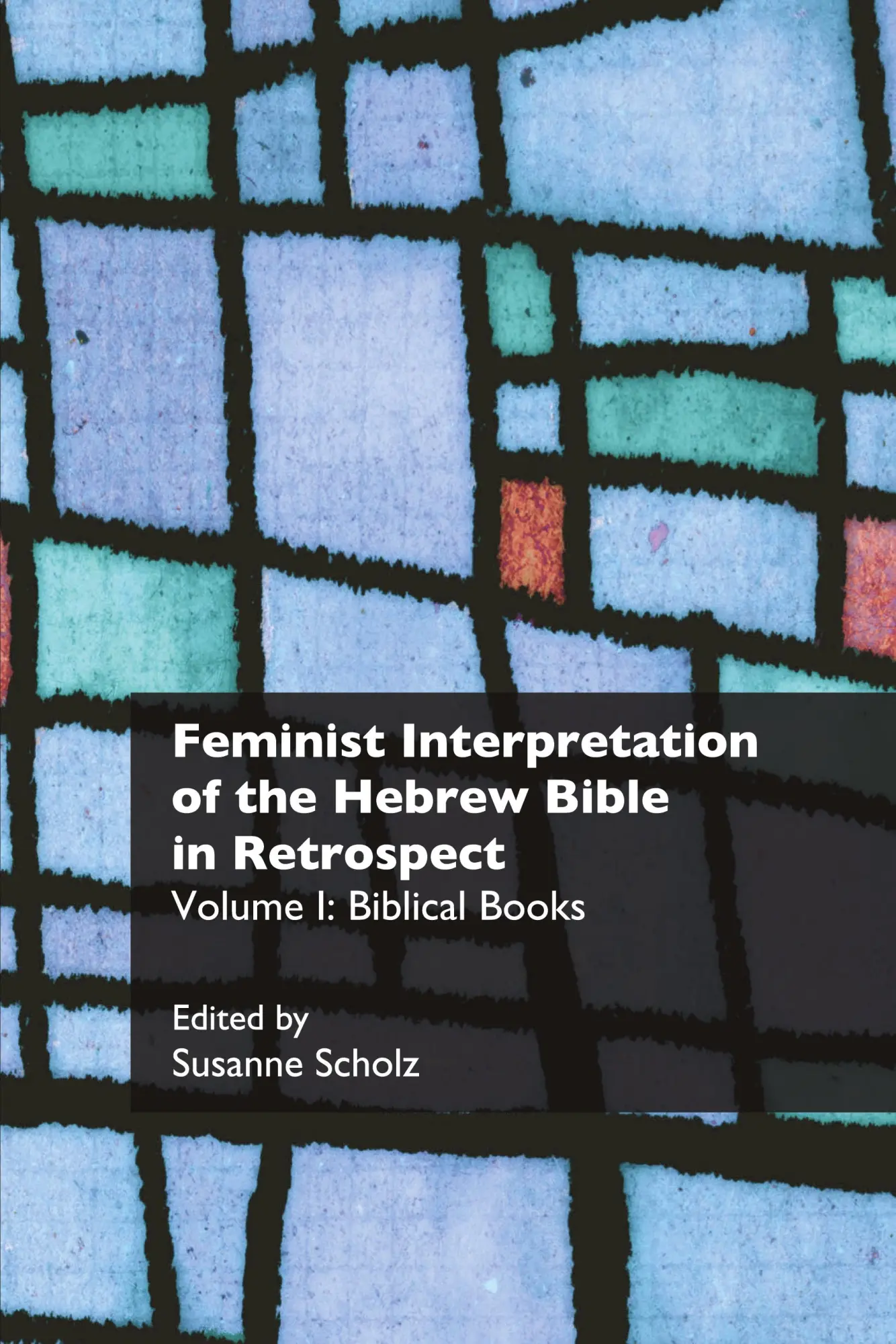 Cover: 9781910928318 | Feminist Interpretation of the Hebrew Bible in Retrospect | Scholz