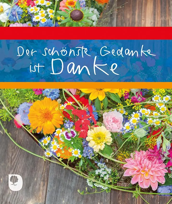 Cover: 9783869178318 | Der schönste Gedanke ist Danke | Taschenbuch | 16 S. | Deutsch | 2020