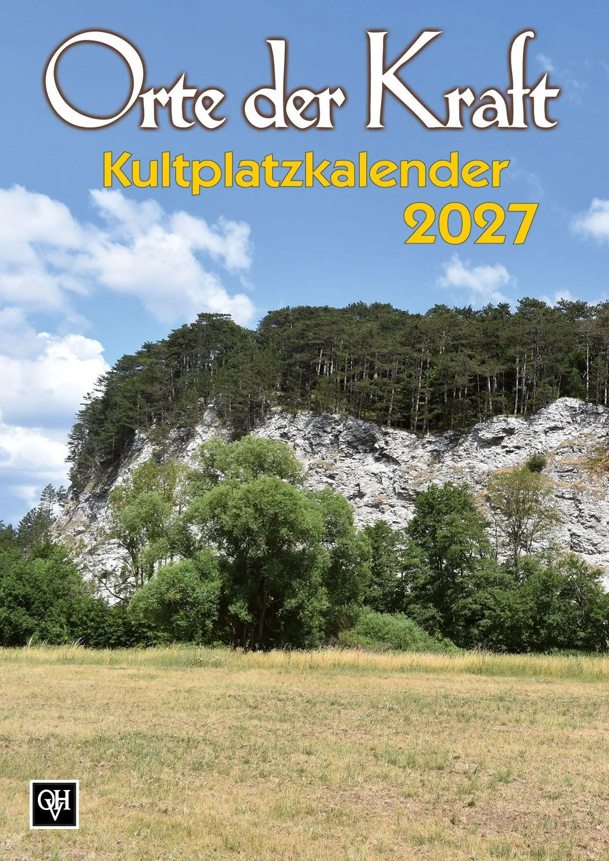 Cover: 9783890938318 | Orte der Kraft 2027 | Farbbildkalender | Orion Heimreiter Verlag