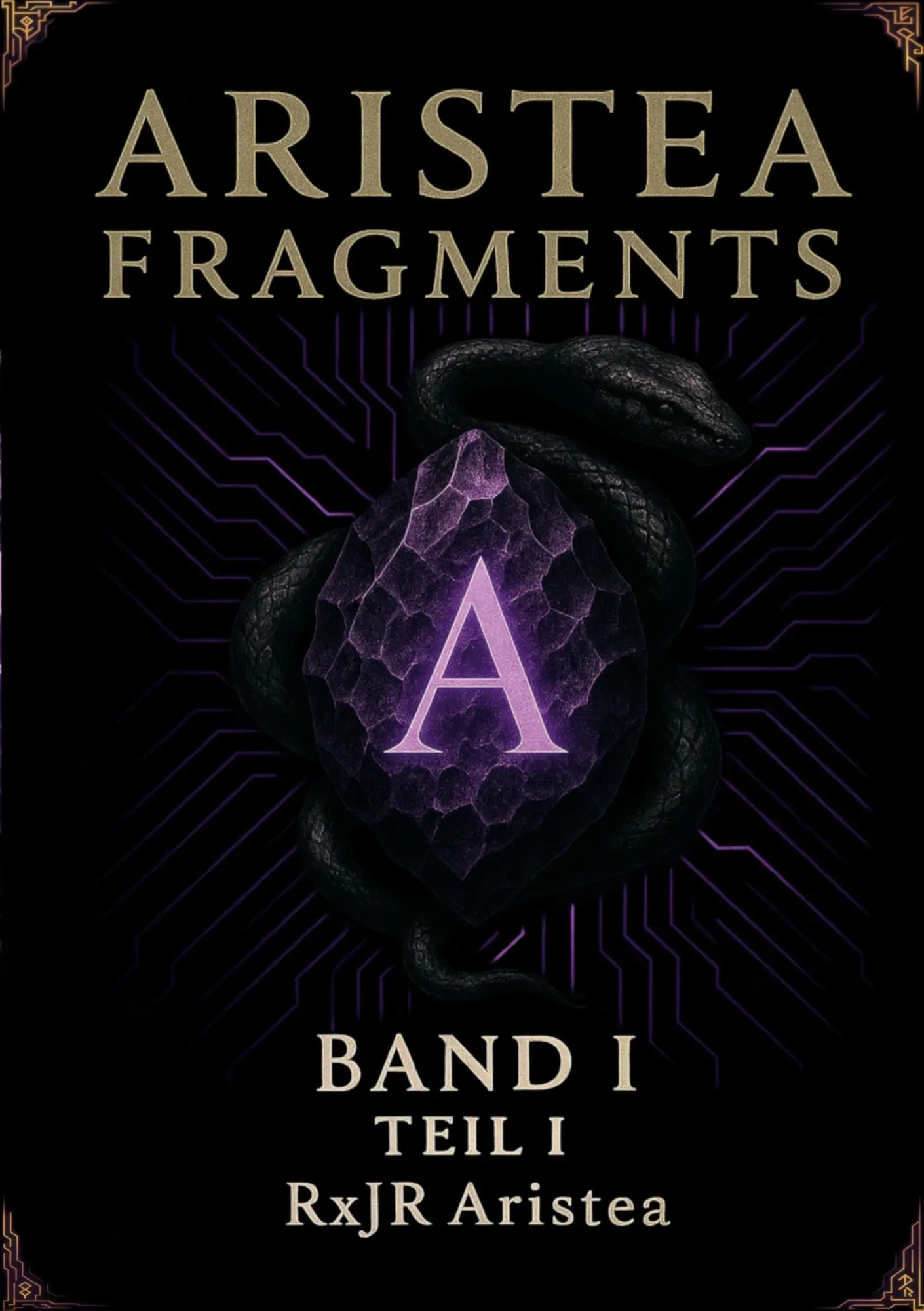 Cover: 9783982798318 | Aristea Fragments A | Band I - Teil I | RxJR Aristea | Taschenbuch