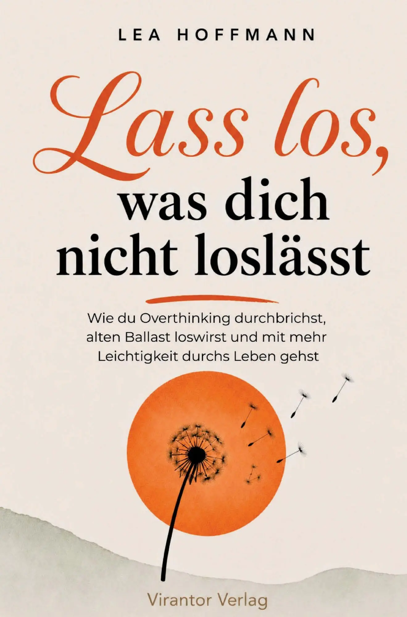 Cover: 9783982868318 | Lass los, was dich nicht loslässt - Wie du Overthinking...