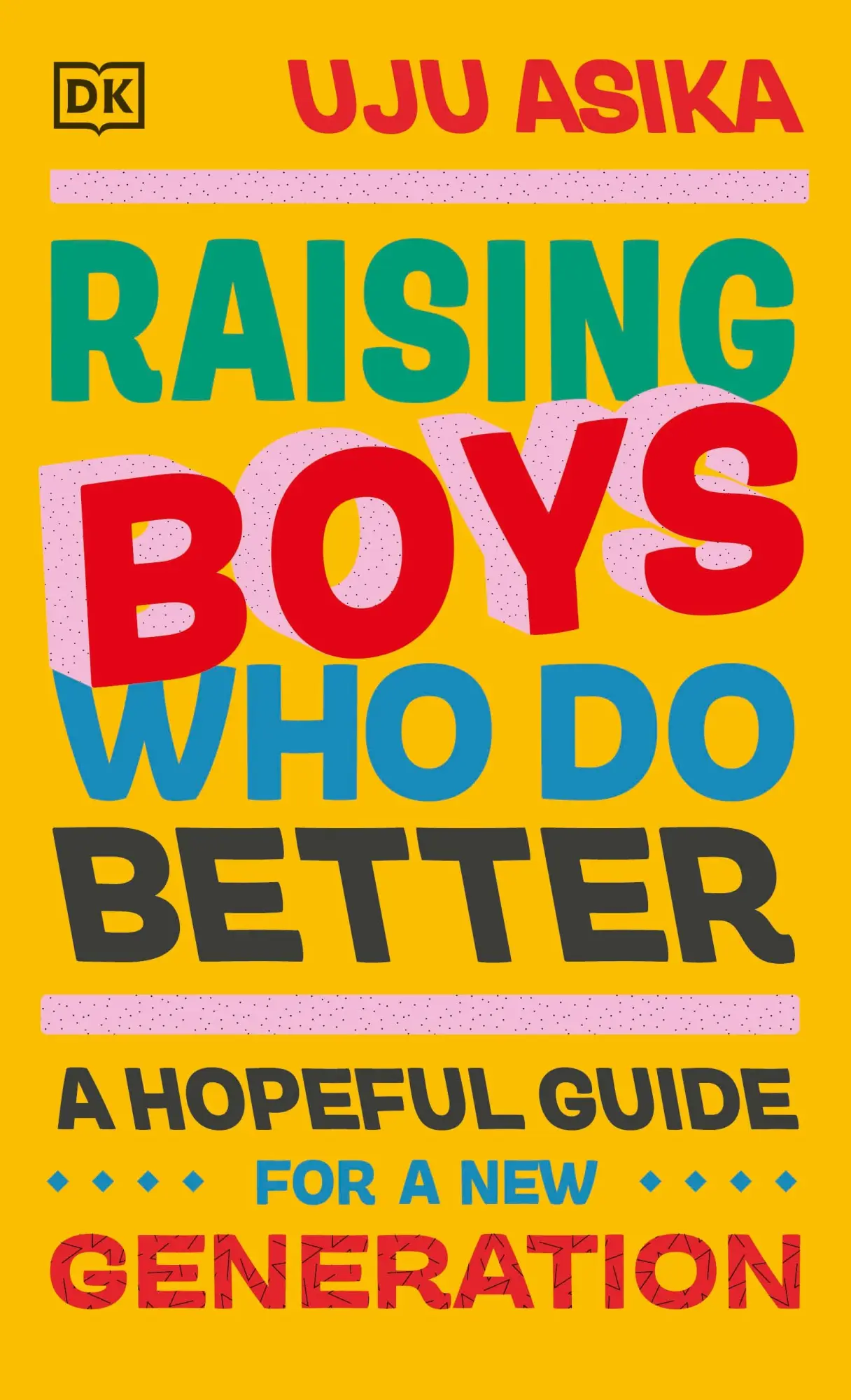 Cover: 9780241608418 | Raising Boys Who Do Better | A Hopeful Guide for a New Generation