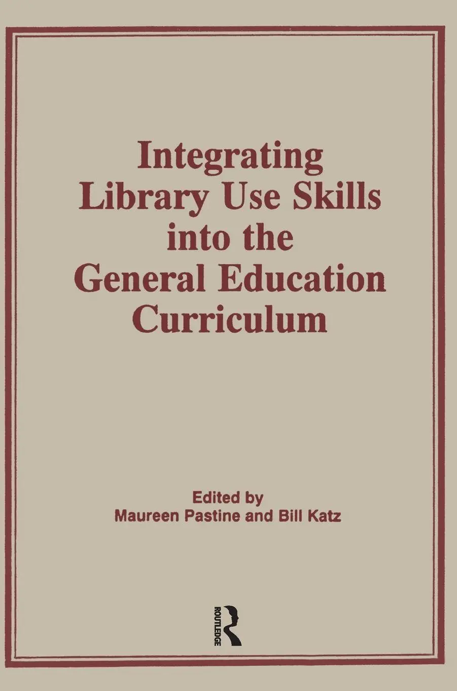 Cover: 9780866568418 | Integrating Library Use Skills Into the General Education Curriculum