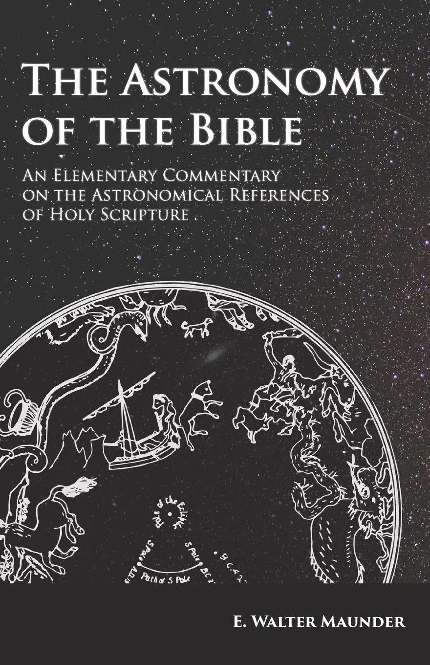 Cover: 9781473338418 | The Astronomy of the Bible - An Elementary Commentary on the...