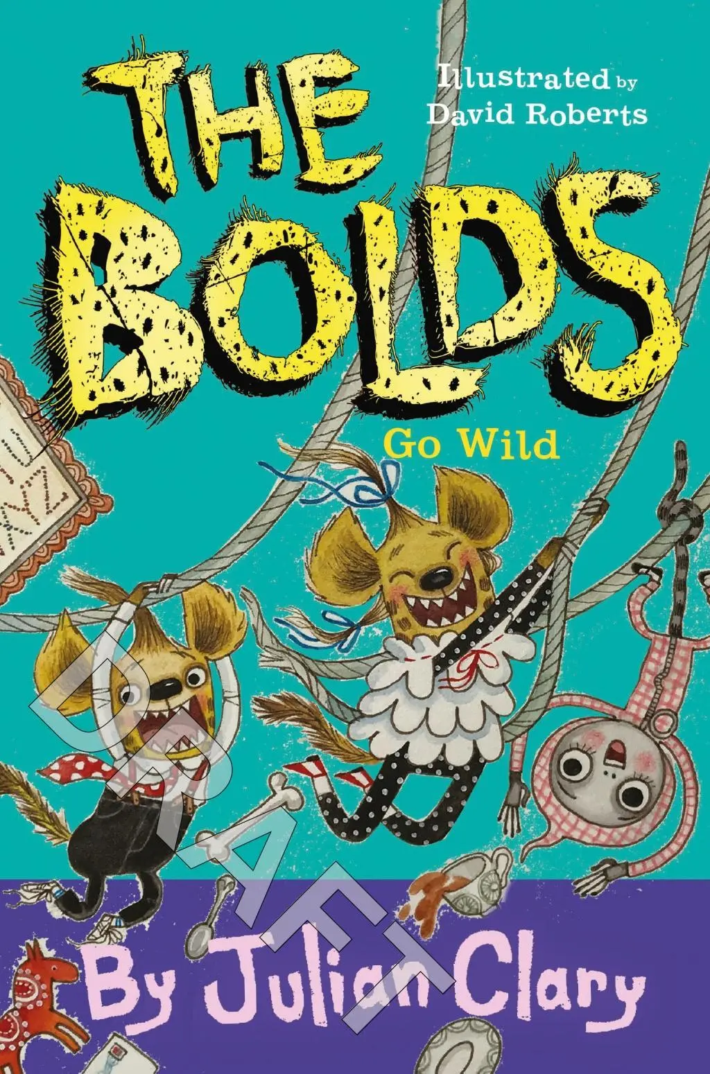 Cover: 9781783448418 | The Bolds Go Wild: Volume 5 | Julian Clary | Taschenbuch | Englisch