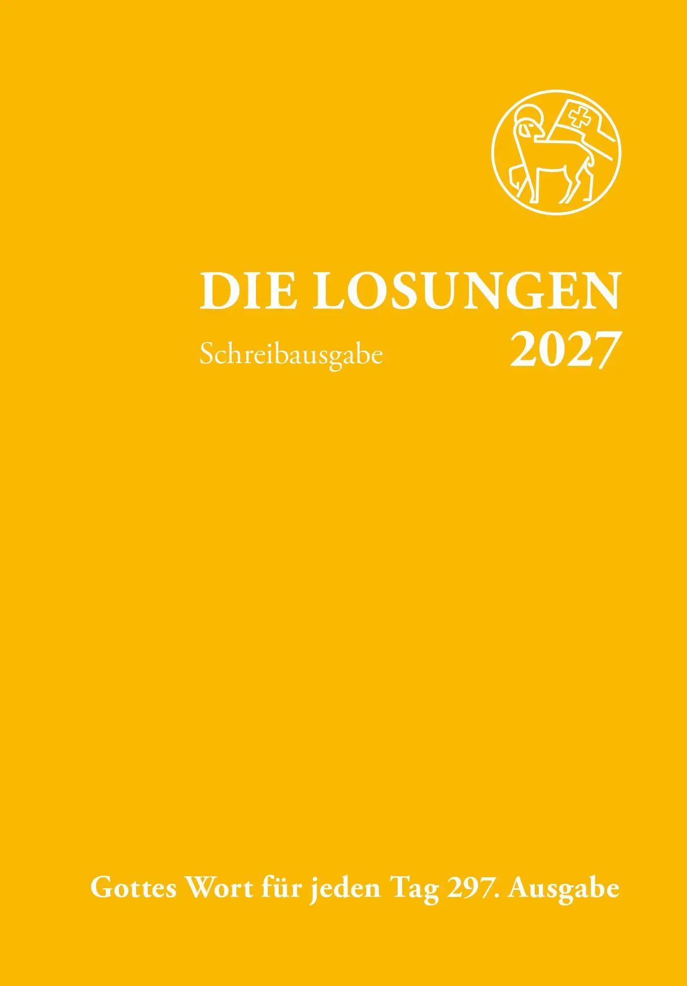 Losungen Schweiz 2027 / Die Losungen 2027 - Neuware