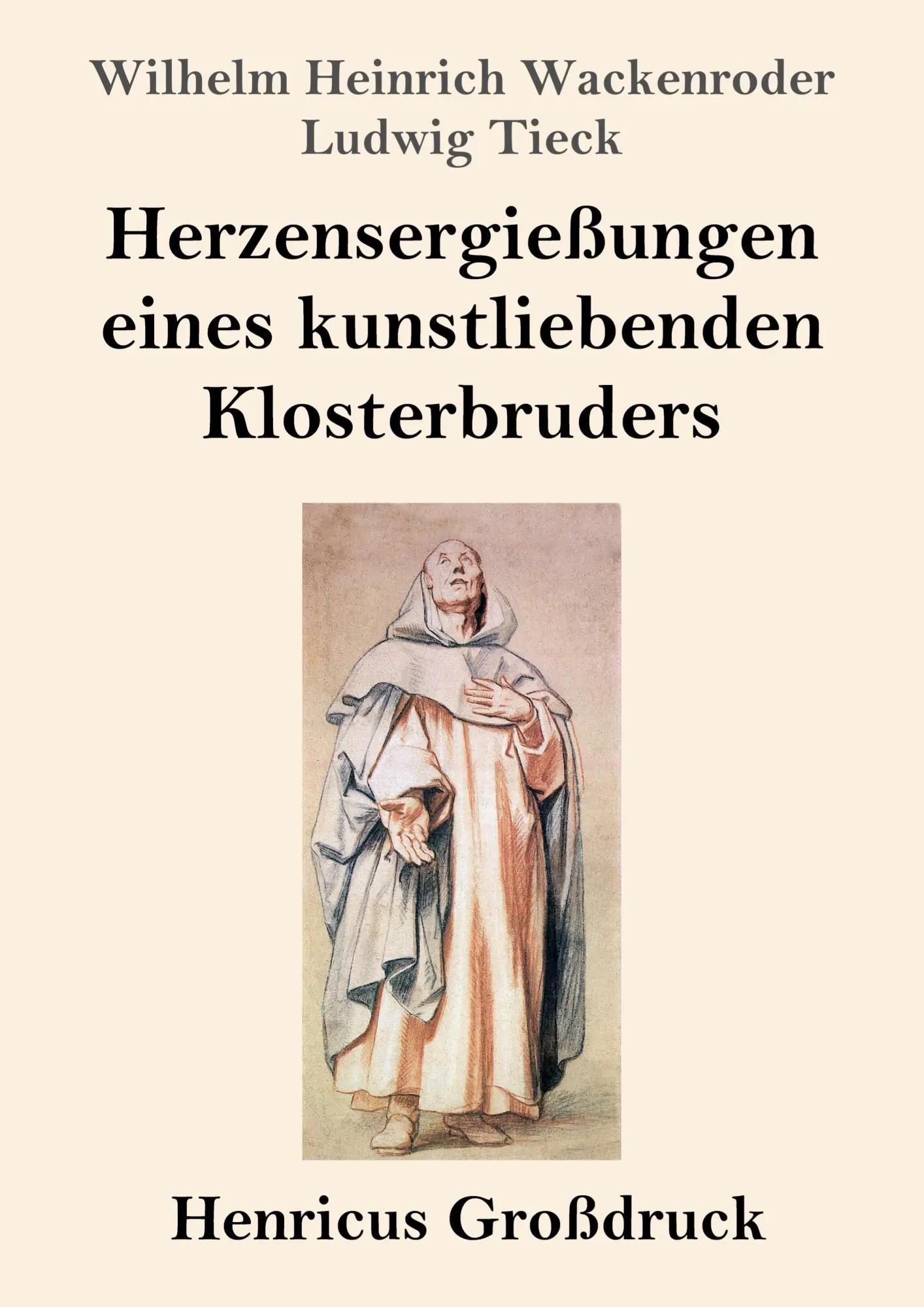 Cover: 9783847838418 | Herzensergießungen eines kunstliebenden Klosterbruders (Großdruck)