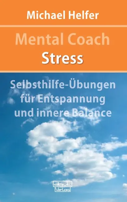 Cover: 9783871598418 | Mental Coach Stress | Michael Helfer | Taschenbuch | 112 S. | Deutsch