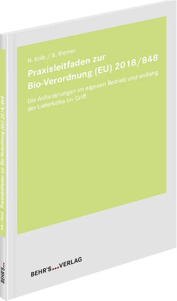 Cover: 9783954688418 | Praxisleitfaden zur Bio-Verordnung (EU) 2018/848 | Kolb (u. a.) | Buch