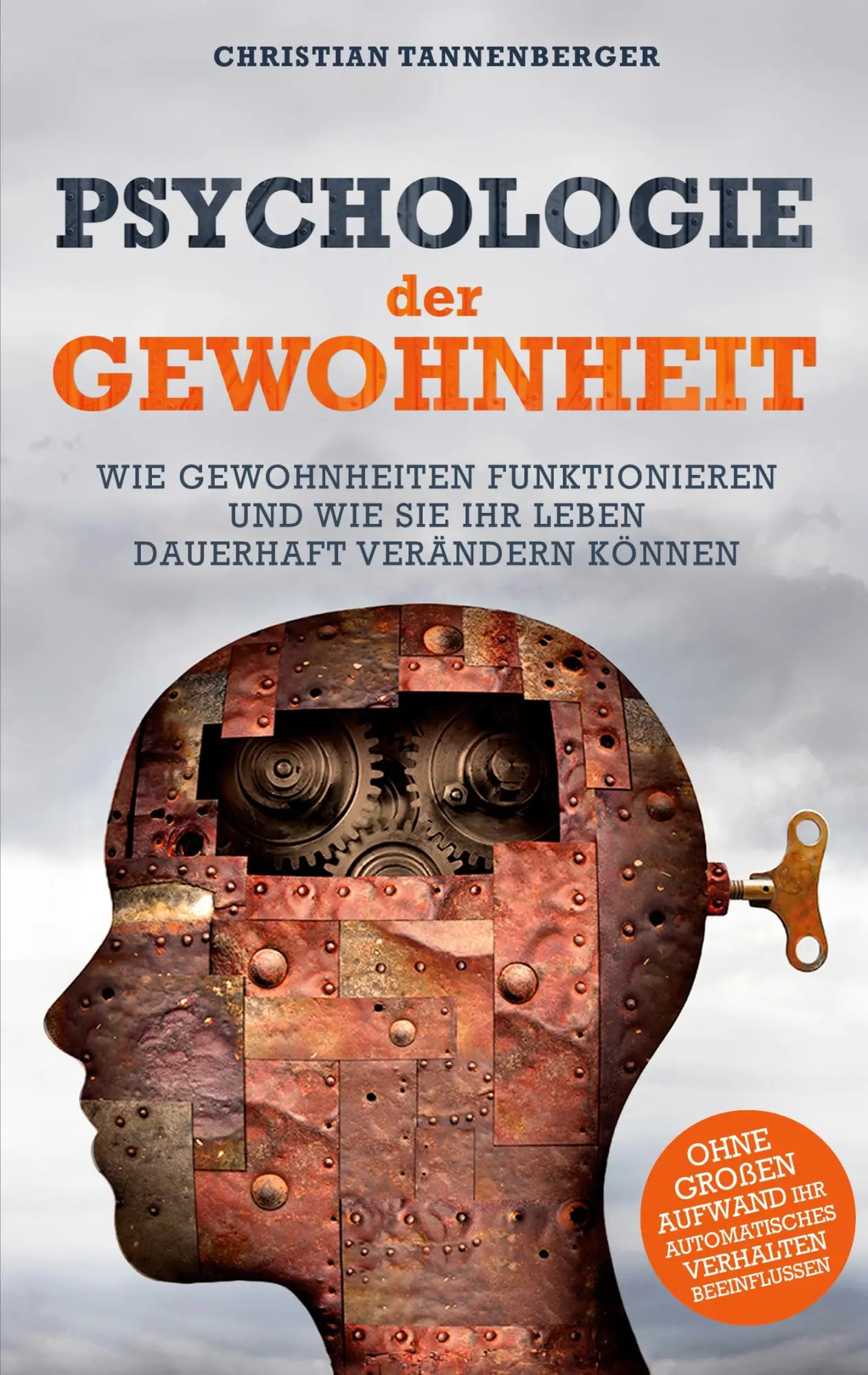 Cover: 9781628618518 | Psychologie der Gewohnheit | Christian Tannenberger | Taschenbuch