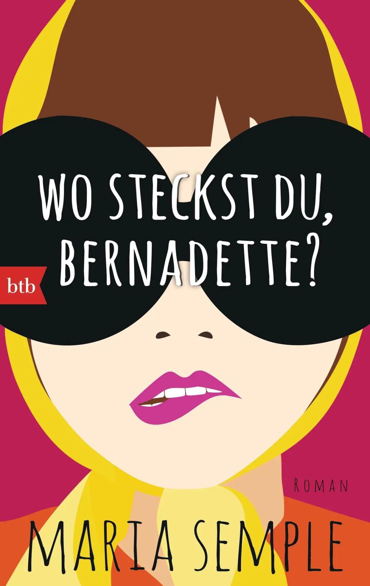 Cover: 9783442748518 | Wo steckst du, Bernadette? | Maria Semple | Taschenbuch | btb | 384 S.