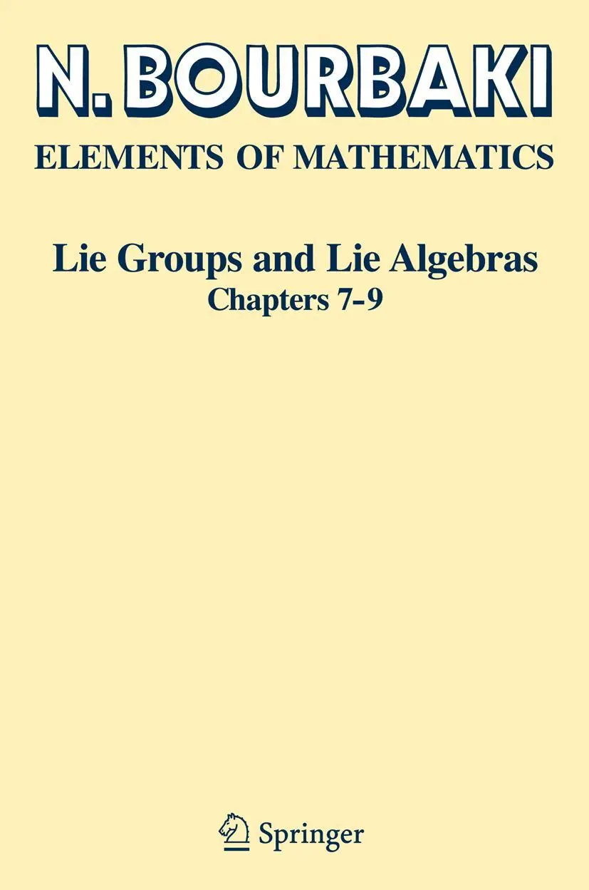 Cover: 9783540688518 | Lie Groups and Lie Algebras | Chapters 7-9 | N. Bourbaki | Taschenbuch Cover: 9783540688518 | Lie Groups and Lie Algebras | Chapters 7-9 | N. Bourbaki | Taschenbuch