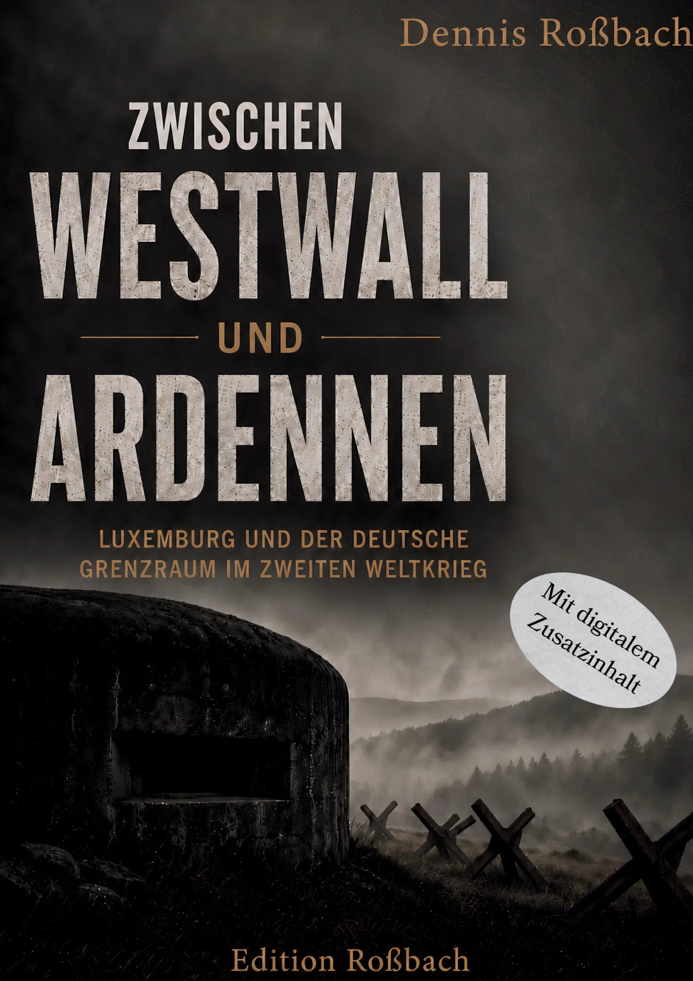 Cover: 9783696358518 | Zwischen Westwall und Ardennen | Dennis Roßbach | Taschenbuch | 76 S.