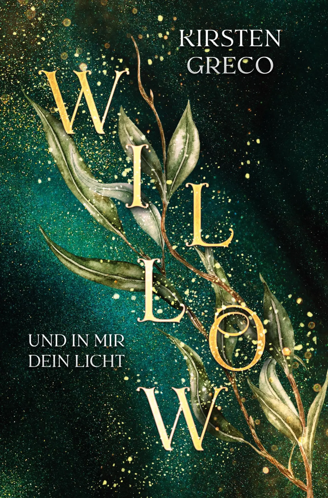 Cover: 9783819418518 | Willow | Und in mir dein Licht | Kirsten Greco | Taschenbuch | 292 S.