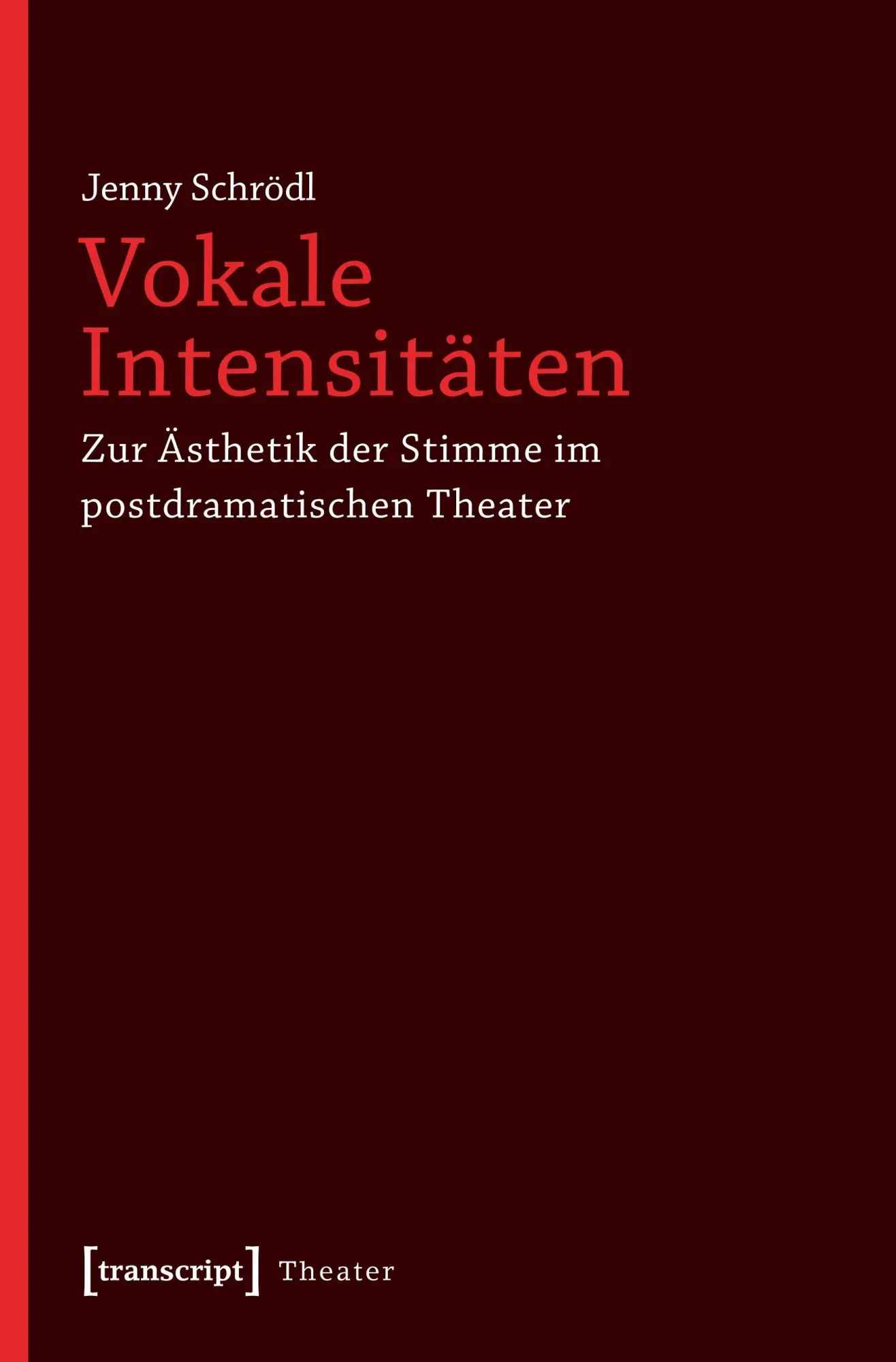 Cover: 9783837618518 | Vokale Intensitäten | Jenny Schrödl | Taschenbuch | 318 S. | Deutsch