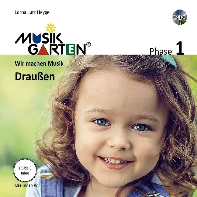 Cover: 9783920468518 | Musikgarten 1 - Draußen - Liederheft inkl. CD | Lorna Lutz Heyge