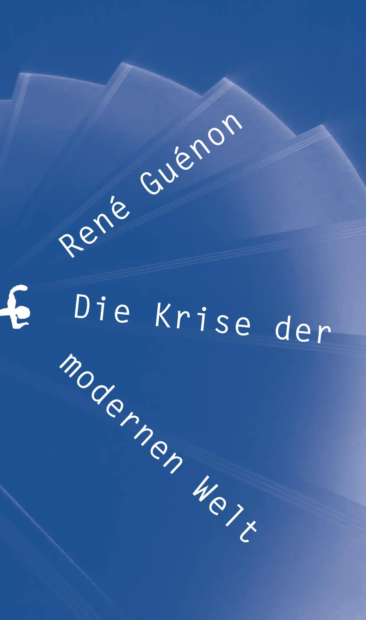Cover: 9783957578518 | Die Krise der modernen Welt | René Guénon | Buch | 190 S. | Deutsch