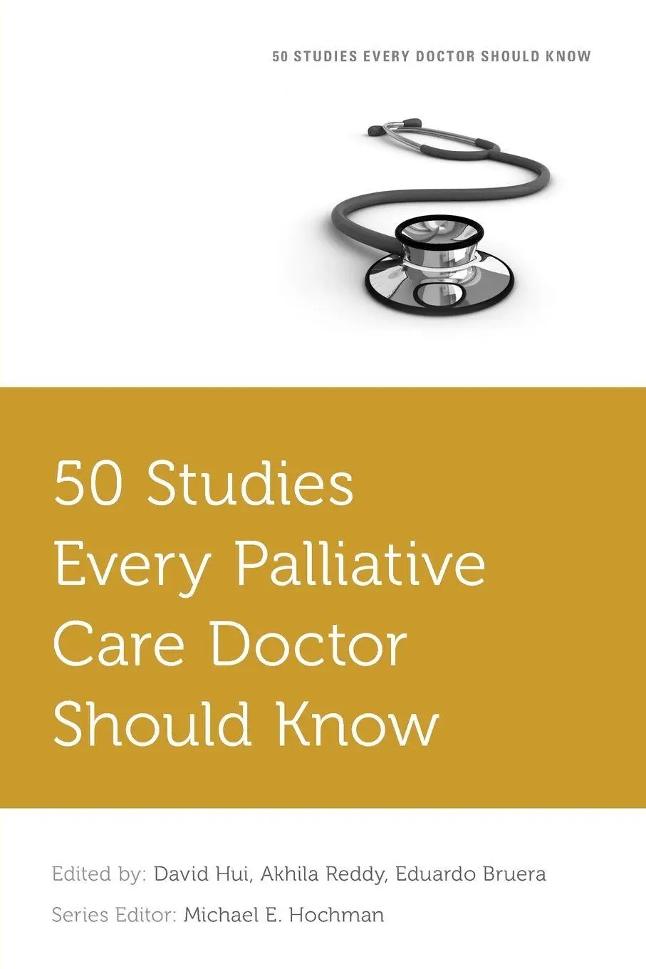 Cover: 9780190658618 | 50 Studies Every Palliative Care Doctor Should Know | David Hui | Buch