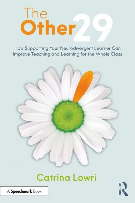 Cover: 9781032528618 | The Other 29: How Supporting Your Neurodivergent Learner Can...
