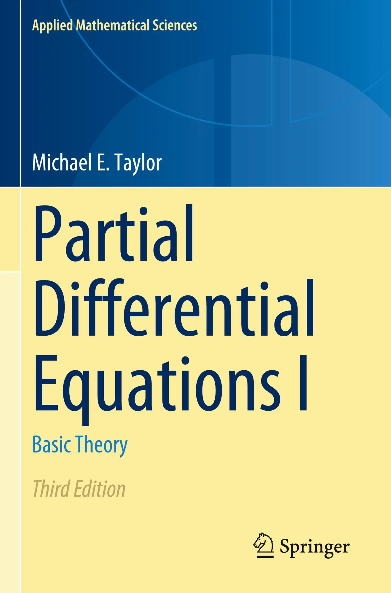 Cover: 9783031338618 | Partial Differential Equations I | Basic Theory | Michael E. Taylor
