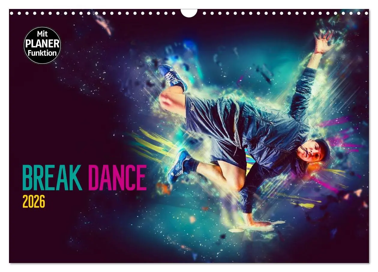 Cover: 9783457998618 | Break Dance (Wandkalender 2026 DIN A3 quer), CALVENDO Monatskalender