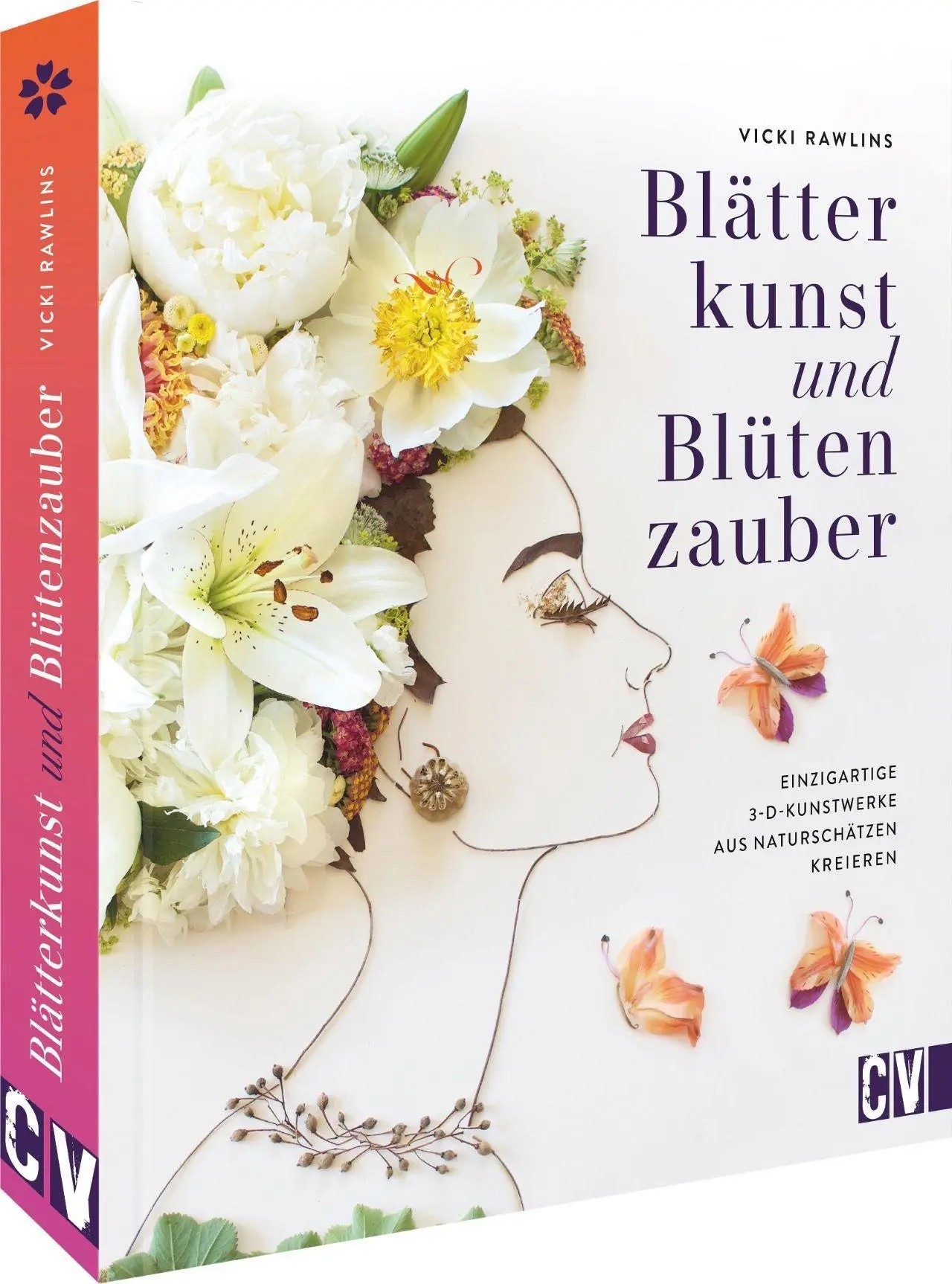 Cover: 9783838838618 | Blätterkunst und Blütenzauber | Vicki Rawlins | Buch | 208 S. | 2023