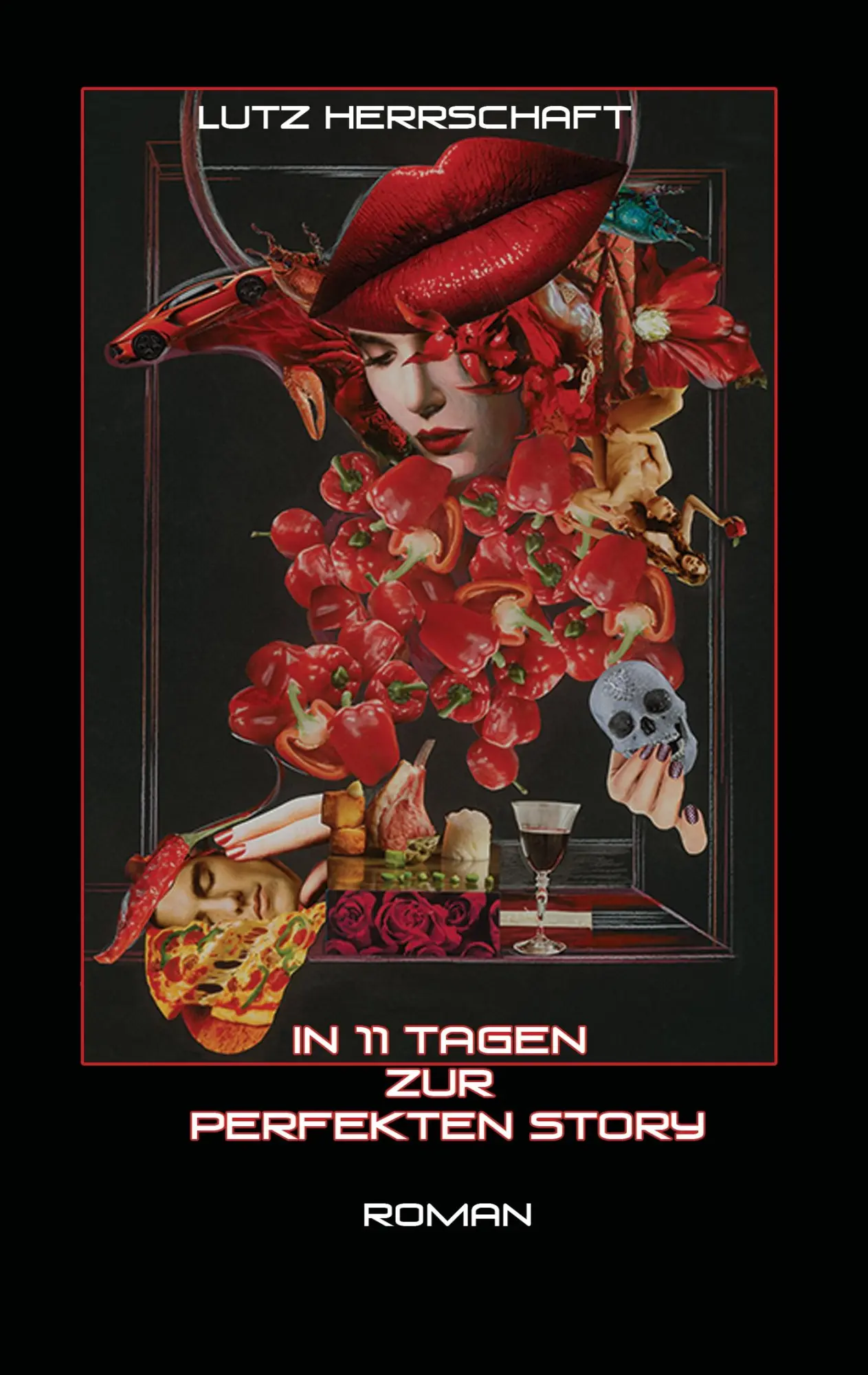 Cover: 9783839138618 | In 11 Tagen zur perfekten Story | Roman | Lutz Herrschaft | Buch