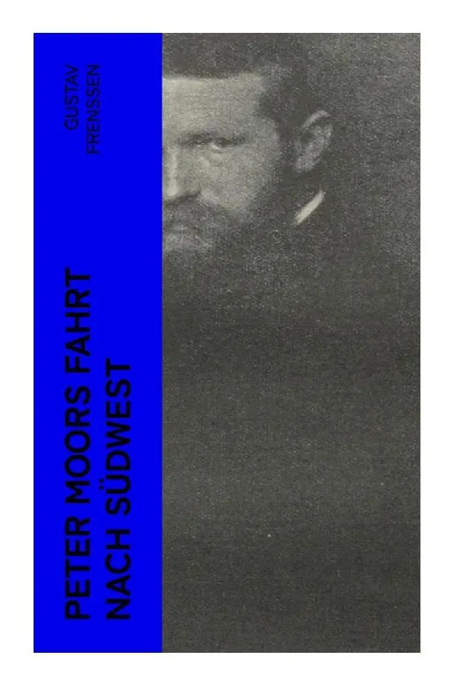 Cover: 9788027358618 | Peter Moors Fahrt nach Südwest | Gustav Frenssen | Taschenbuch | 76 S.