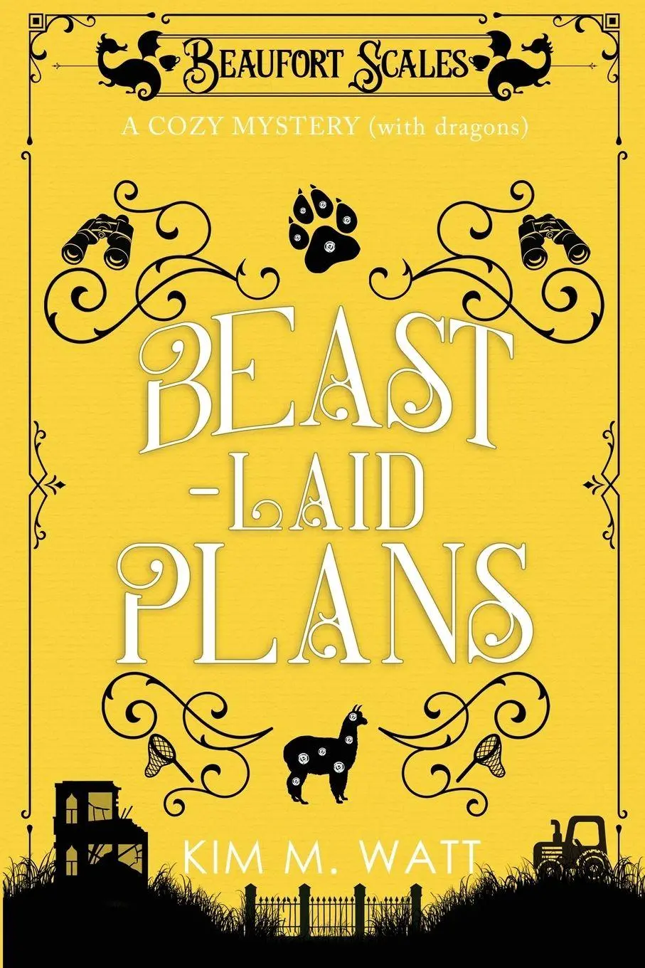 Cover: 9780473648718 | Beast-Laid Plans - a Cozy Mystery (with Dragons) | Kim M. Watt | Buch