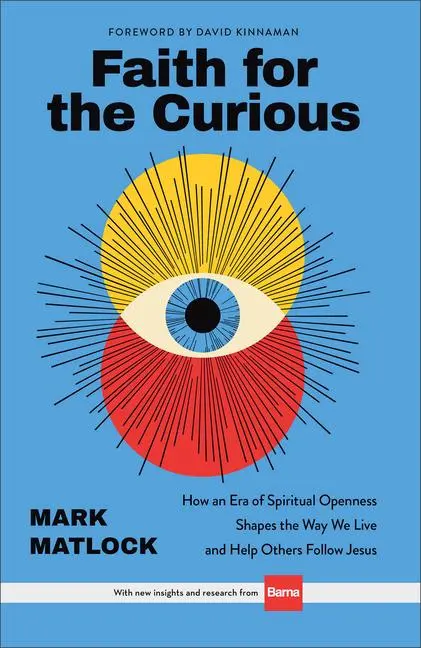 Cover: 9780801018718 | Faith for the Curious | Mark Matlock | Buch | Englisch | 2024
