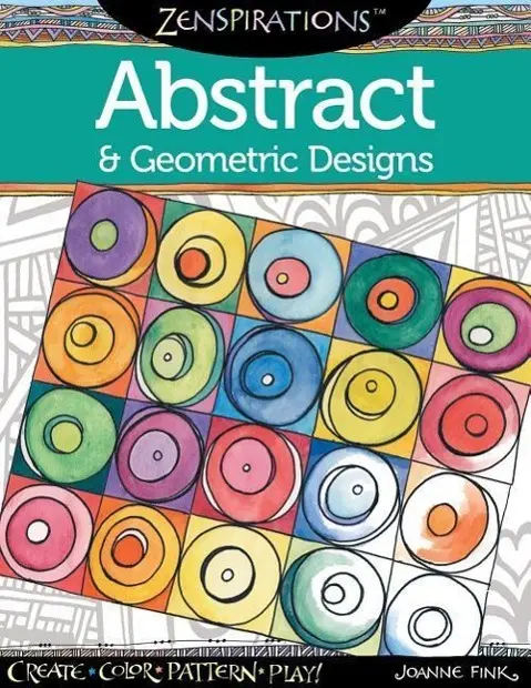 Cover: 9781574218718 | Zenspirations Coloring Book Abstract &amp; Geometric Designs | Joanne Fink