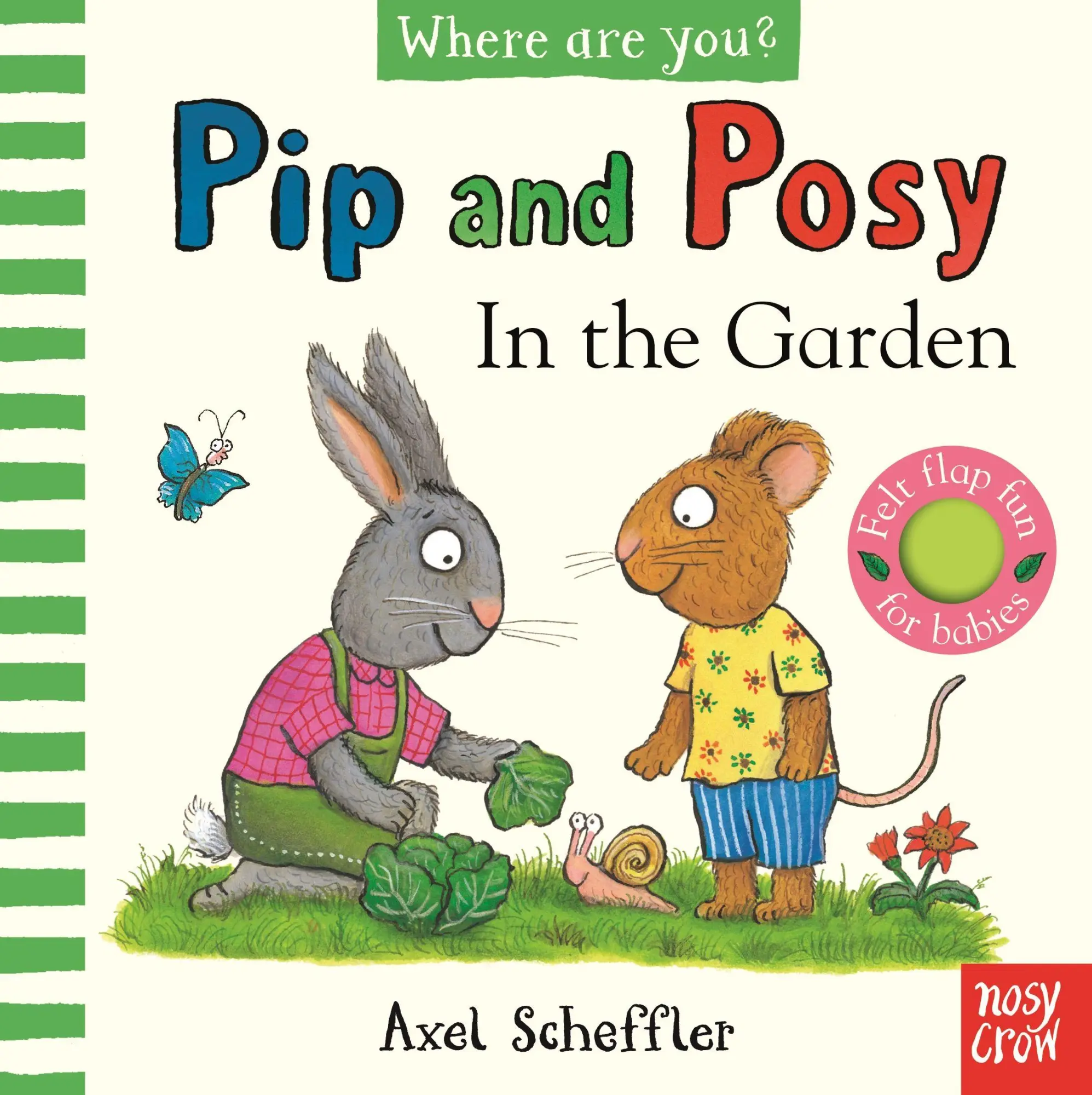 Cover: 9781839948718 | Pip and Posy, Where Are You? In the Garden (A Felt Flaps Book) | Buch