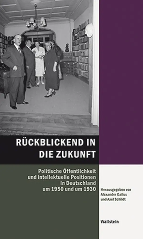 Cover: 9783835308718 | Rückblickend in die Zukunft | Alexander Gallus (u. a.) | Buch | 480 S.