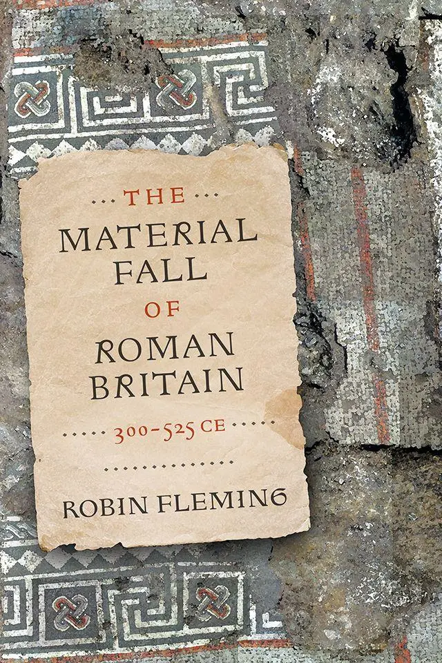 Cover: 9781512828818 | The Material Fall of Roman Britain, 300-525 CE | Robin Fleming | Buch
