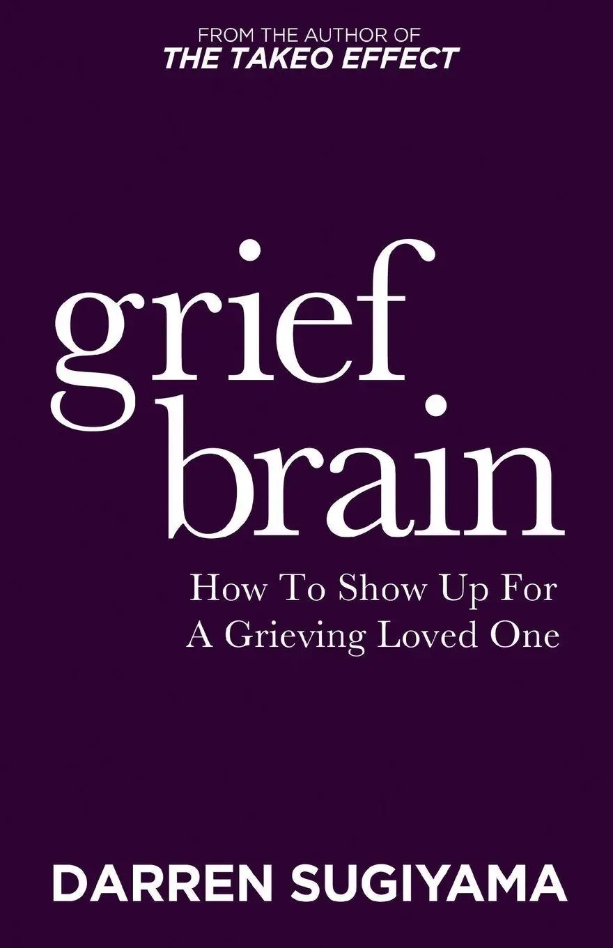 Cover: 9781636988818 | Grief Brain | How to Show Up for a Grieving Loved One | Sugiyama