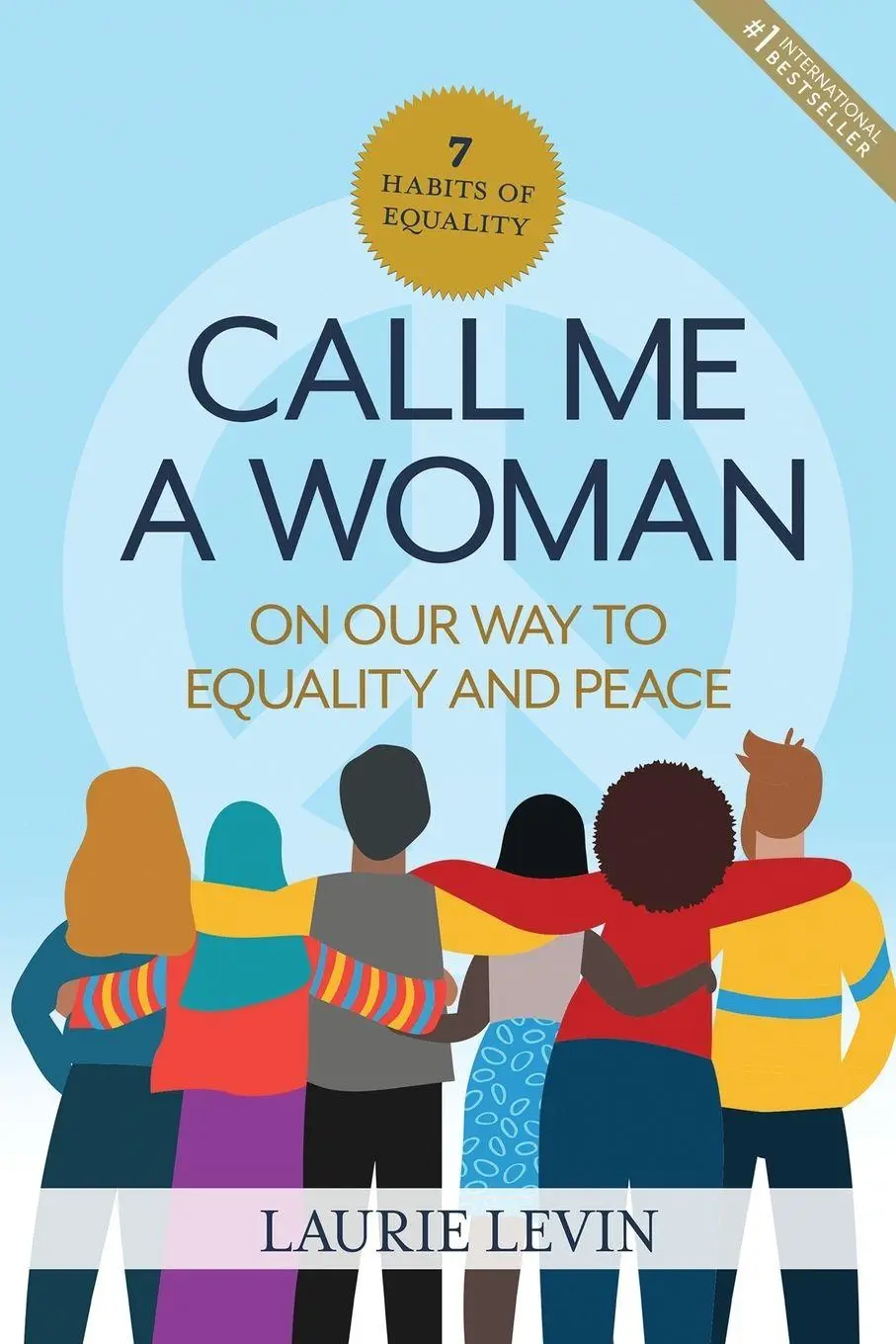 Cover: 9781736598818 | Call Me a Woman | On Our Way to Equality and Peace | Laurie Levin