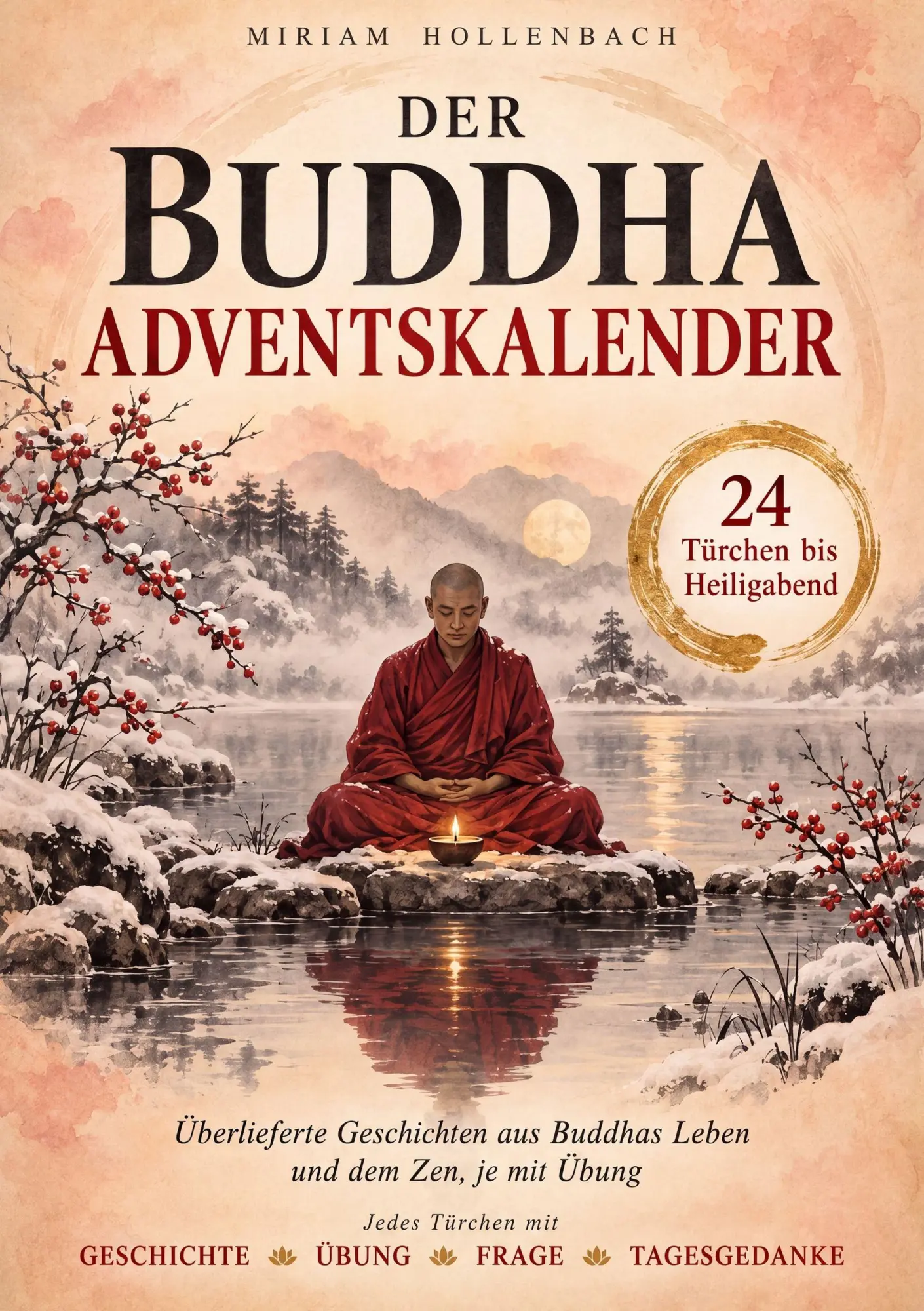 Cover: 9781961398818 | Der Buddha-Adventskalender | Miriam Hollenbach | Taschenbuch | Deutsch