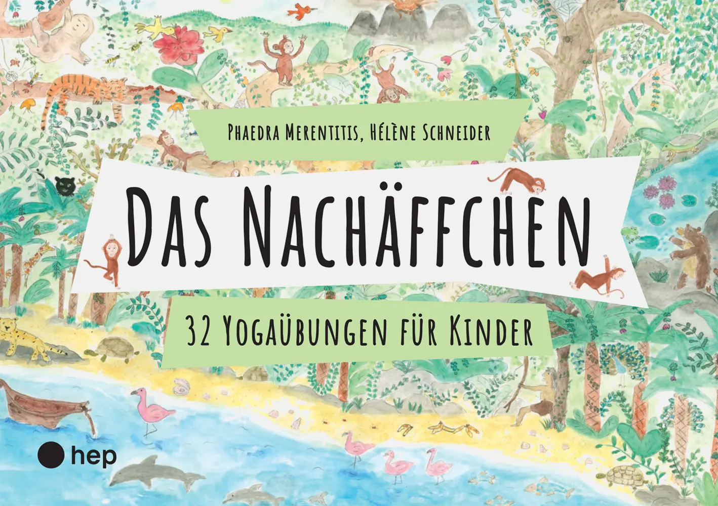 Cover: 9783035518818 | Das Nachäffchen | 32 Yogaübungen für Kinder | Merentitis (u. a.)