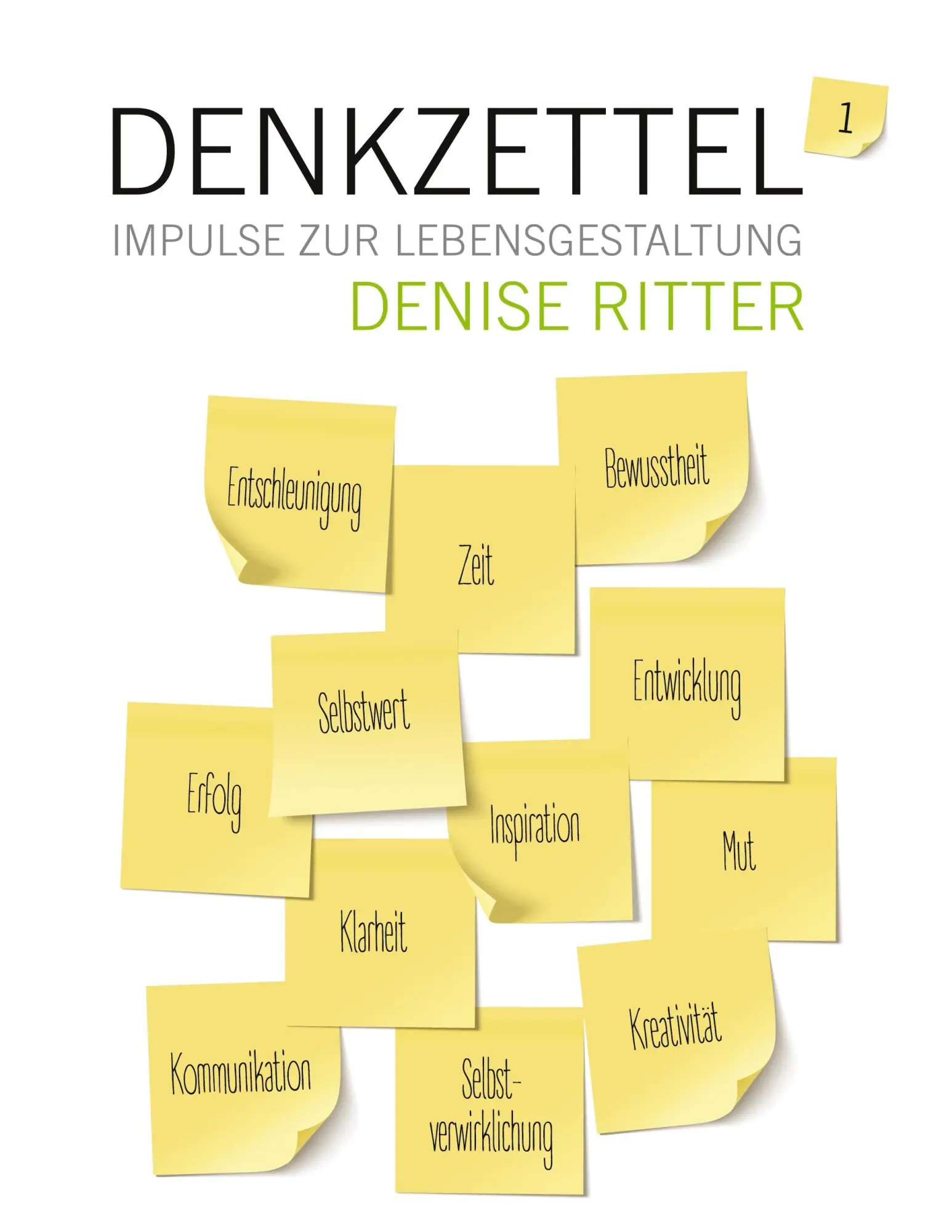 Cover: 9783347158818 | Denkzettel - Impulse zur Lebensgestaltung | Denise Ritter | Buch