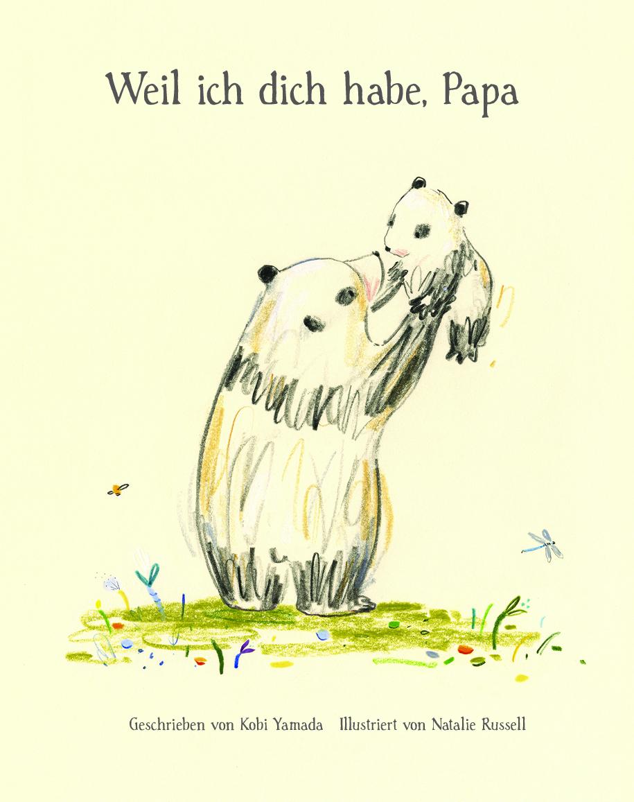 Cover: 9783948638818 | Weil ich dich habe, Papa | Kobi Yamada | Buch | 32 S. | Deutsch | 2021