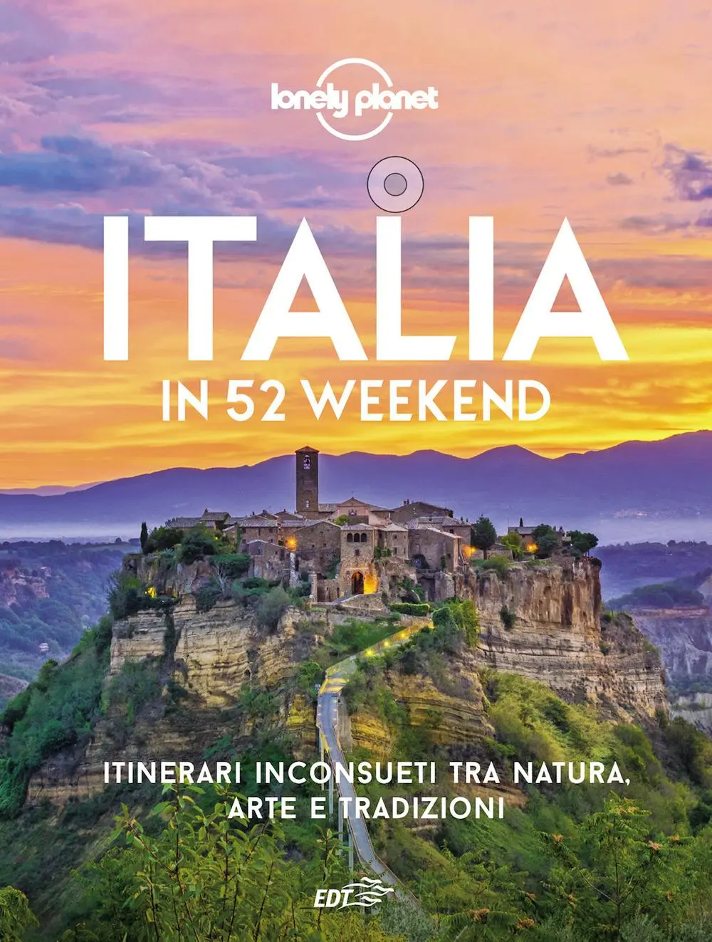 Cover: 9788859278818 | Italia in 52 weekend. Itinerari inconsueti tra natura, arte e...
