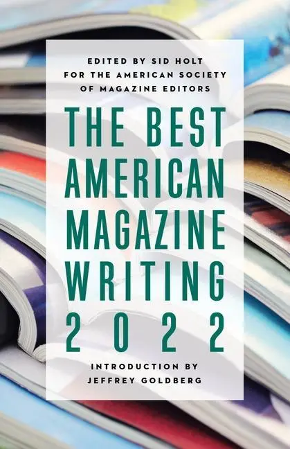 Cover: 9780231208918 | The Best American Magazine Writing 2022 | Sid Holt | Taschenbuch